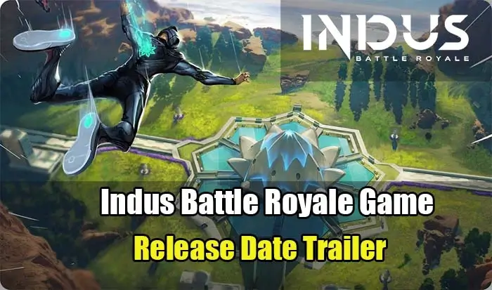Indus Battle Royale Release Date, Pre-Registrations, and Trailer Beta | India's First Battle Royal Game 2023-24